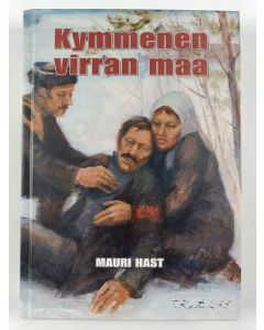Kirjailijan Mauri Hast uusi kirja Kymmenen virran maa