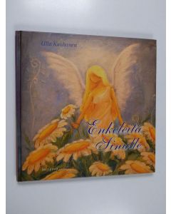 Kirjailijan Ulla Kauhanen käytetty kirja Enkeleitä sinulle