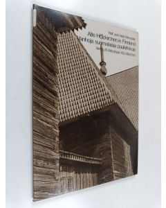 Kirjailijan Rolf Wendeler käytetty kirja Alte Holzkirchen in Finnland = Vanhoja suomalaisia puukirkkoja