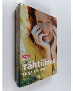 Kirjailijan Tuija Lehtinen käytetty kirja Tähtilinna