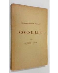 Kirjailijan Gustave Lanson käytetty kirja Corneille