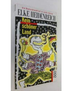 Kirjailijan Elke Heidenreich käytetty kirja Kein schöner Land (UUDENVEROINEN)