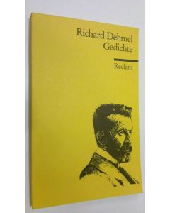 Kirjailijan Richard Dehmel käytetty kirja Gedichte (ERINOMAINEN)