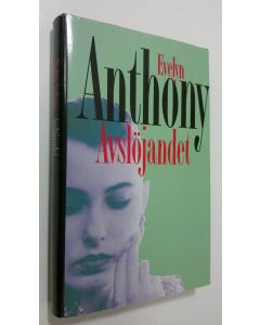 Kirjailijan Evelyn Anthony käytetty kirja Avslöjandet