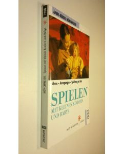 Kirjailijan Anne-Bärbel Munchmeier käytetty kirja Spielen mit kleinen Kindern und Babys (ERINOMAINEN)