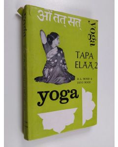 Kirjailijan R. L. Sood käytetty kirja Yoga, tapa elää 2