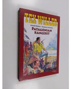 Kirjailijan Mauro Boselli käytetty kirja Patagonian rangerit