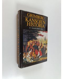 Kirjailijan Carl Grimberg käytetty kirja Kansojen historia 16 : Valistuksen aika ; Englannin ja Ranskan kulttuurin 1700-luvulla, Pohjois-Amerikan ja Intian