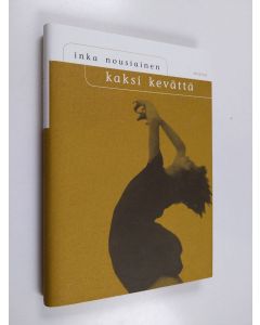 Kirjailijan Inka Nousiainen käytetty kirja Kaksi kevättä