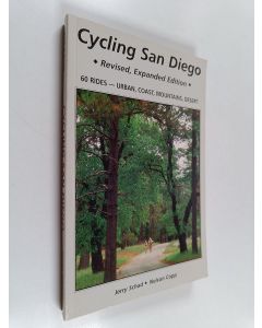 Kirjailijan Jerry Schad & Nelson Copp käytetty kirja Cycling San Diego