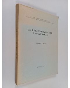 Kirjailijan Hilkka Hiilos käytetty kirja Om relativkomplexet i nusvenskan