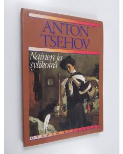 Kirjailijan Anton Tsehov käytetty kirja Nainen ja sylikoira : valikoima novelleja