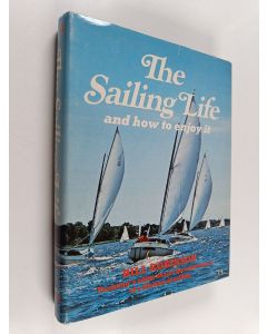 Kirjailijan Bill Robinson käytetty kirja The Sailing Life, and how to Enjoy it