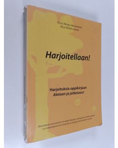 Kirjailijan Salli-Marja Bessonoff käytetty kirja Harjoitellaan! : Harjoituksia oppikirjaan Aletaan ja jatketaan!