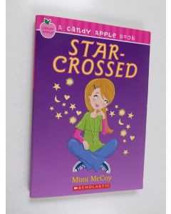 Kirjailijan Mimi McCoy käytetty kirja Star-crossed