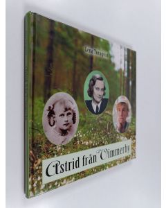 Kirjailijan Lena Törnqvist käytetty kirja Astrid från Vimmerby