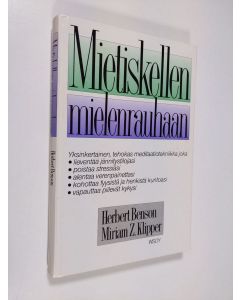 Kirjailijan Herbert Benson käytetty kirja Mietiskellen mielenrauhaan