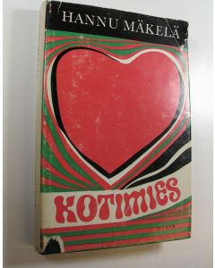 Kirjailijan Hannu Mäkelä käytetty kirja Kotimies