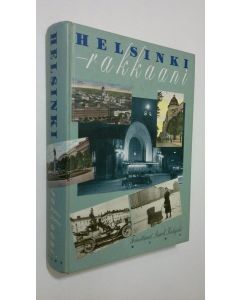 Tekijän Anneli Kalajoki  käytetty kirja Helsinki, rakkaani