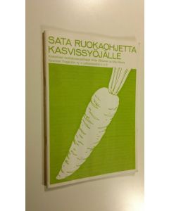 Kirjailijan Hilja Ukkonen käytetty kirja Sata ruokaohjetta kasvissyöjälle