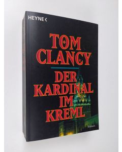Kirjailijan Tom Clancy käytetty kirja Der Kardinal im Kreml