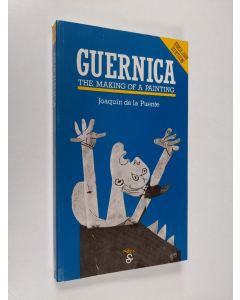 Kirjailijan Joaquín de la Puente käytetty kirja Guernica - The Making of a Painting