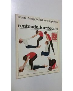 Kirjailijan Kirsti Kemppi käytetty kirja Rentoudu, kuntoudu