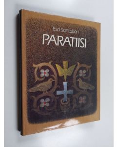 Kirjailijan Esa Santakari käytetty kirja Paratiisi : kuvakirja ihmiskunnan toivosta ja sen toteutumisesta kristillisessä uskossa (tekijän exlibris)