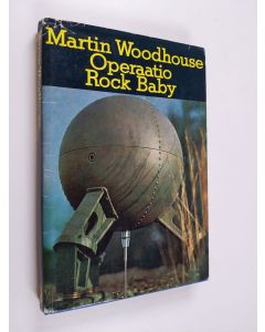 Kirjailijan Martin Woodhouse käytetty kirja Operaatio Rock baby