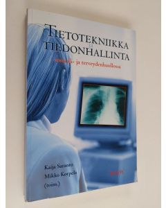 käytetty kirja Tietotekniikka ja tiedonhallinta sosiaali- ja terveydenhuollossa