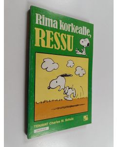 Kirjailijan Charles M. Schulz käytetty kirja Rima korkealle, Ressu