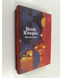 Kirjailijan Heidi Köngäs käytetty kirja Hyväntekijä