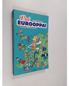 Kirjailijan Karo Hämäläinen käytetty kirja Voi Eurooppa!