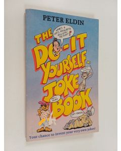Kirjailijan Peter Eldin käytetty kirja The do-it yourself joke book