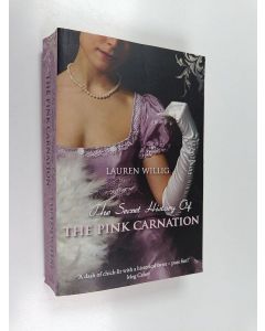 Kirjailijan Lauren Willig käytetty kirja The Secret History of the Pink Carnation