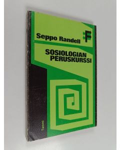 Kirjailijan Seppo Randell käytetty kirja Sosiologian peruskurssi
