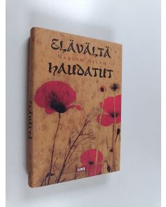 Kirjailijan Nadeem Aslam käytetty kirja Elävältä haudatut