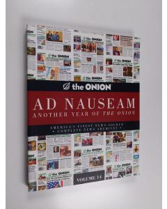 käytetty kirja Ad Nauseam : Another Year of the Onion : Volume 14