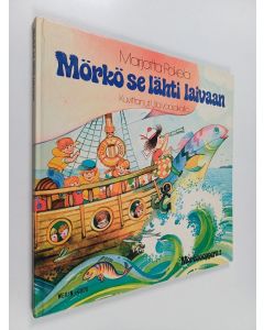 Kirjailijan Marjatta Pokela käytetty kirja Mörkö se lähti laivaan