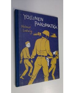 Kirjailijan Helmut Ludwig käytetty kirja Yöllinen pakomatka