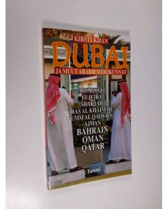 Kirjailijan Kirsti Khan käytetty kirja Dubai ja muut arabiemiirikunnat
