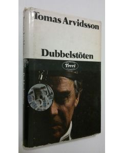 Kirjailijan Tomas Arvidsson käytetty kirja Dubbelstöten : psykologisk thriller