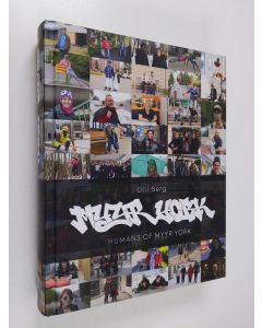 Kirjailijan Olli Berg käytetty kirja Myyr York : Humans of Myyr York - Humans of Myyr York