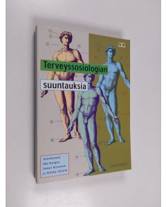 käytetty kirja Terveyssosiologian suuntauksia