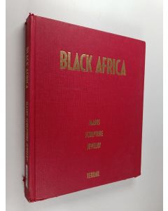 Kirjailijan Laure Meyer käytetty kirja Black Africa : masks, sculpture, jewelry
