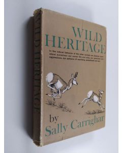Kirjailijan Sally Carrighar käytetty kirja Wild Heritage