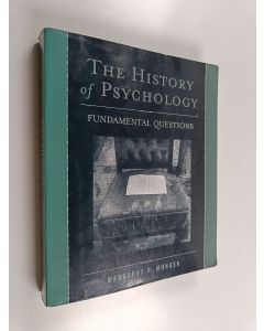 Kirjailijan Margaret P. Munger käytetty kirja The History of Psychology - Fundamental Questions