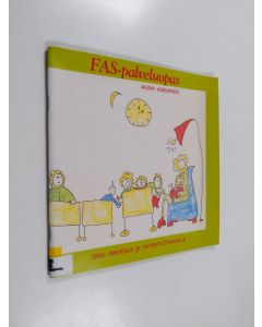 Kirjailijan Anna Asikainen käytetty teos FAS -palveluopas : opas perheille ja yhteistyötahoille