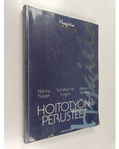 Kirjailijan Nancy Roper käytetty kirja Hoitotyön perusteet