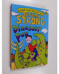 Kirjailijan Jeremy Strong käytetty kirja Dinosaur Pox